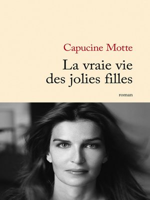 cover image of La vraie vie des jolies filles